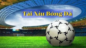 Kèo tài xỉu bóng đá hấp dẫn hơn bao giờ hết