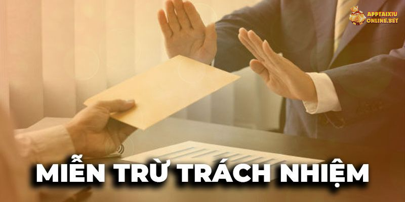 Trường hợp đặc biệt người chơi được miễn trách nhiệm