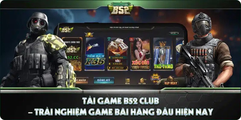 Tải B52 trải nghiệm đa dạng trò chơi