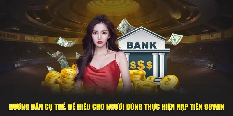 Giới thiệu tổng quan hệ thống nạp tiền 89Win
